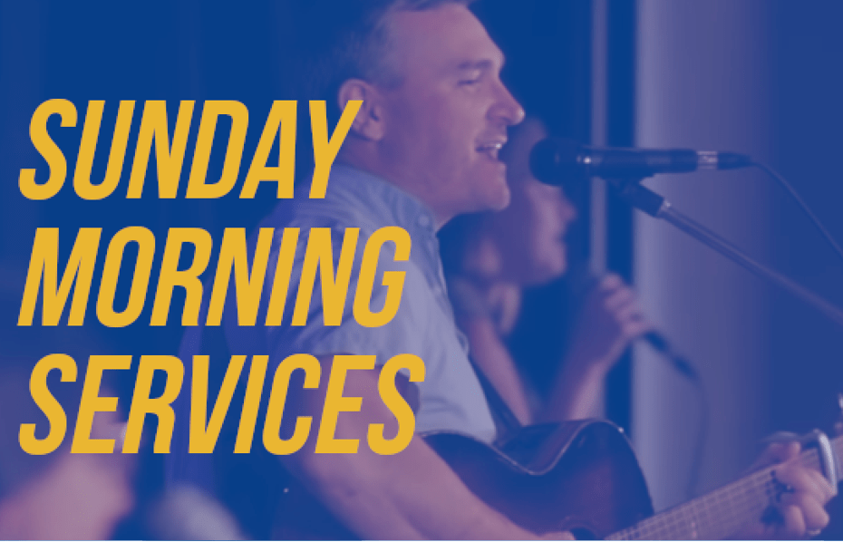 Sunday Morning Services